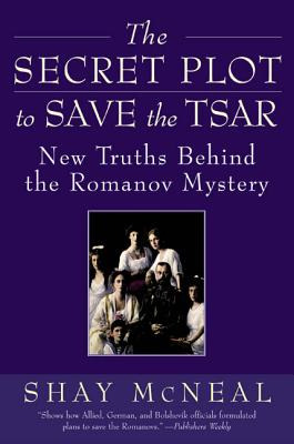Libro The Secret Plot To Save The Tsar: New Truths Behind...