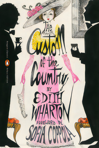 The Custom Of The Country: (penguin Classics Deluxe Edition), De Wharton, Edith. Editorial Penguin Group, Tapa Blanda En Inglés