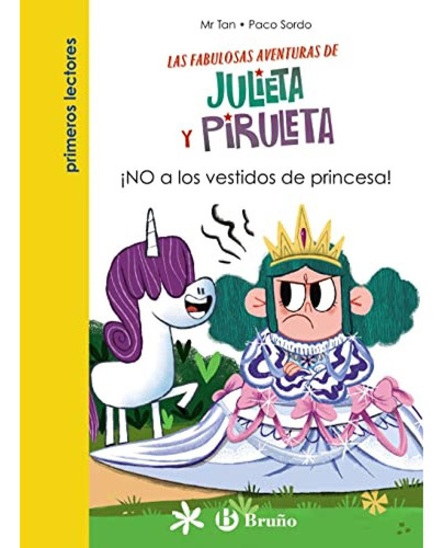 Julieta Y Piruleta 1 No A Los Vestidos De Princesa  - Mr Tan