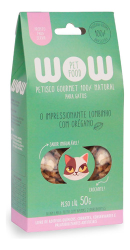 Petisco Natural Wow Pet Food Lombinho E Orégano Para Gatos