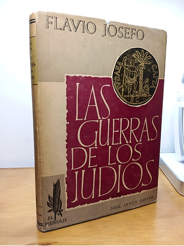 Las Guerras De Los Judíos - Flavio Josefo - Janés Editor