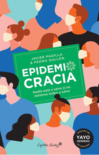 Epidemiocracia - Gullã³n Tosã­o, Pedro ;padilla, Javier