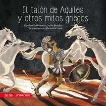 Comprar Talón De Aquiles Y Otros Mitos Griegos - Carolina Valdivieso