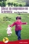 Libro: Educar: Un Compromiso Con La Memoria. Esteve, Jose Ma