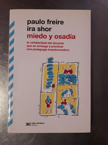 Miedo Y Osadía - Paulo Freire 