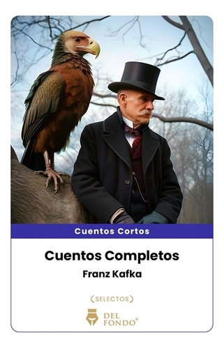 Cuentos Completos - Franz Kafka