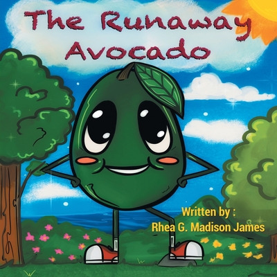 Libro The Runaway Avocado - Madison James, Rhea G.