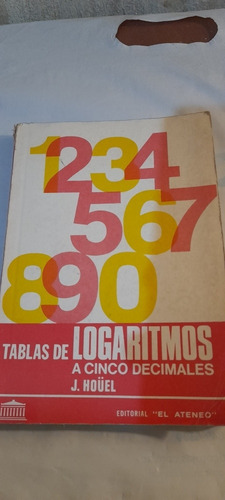 Tablas De Logaritmos A Cinco Decimales De J Houel (usado) A2