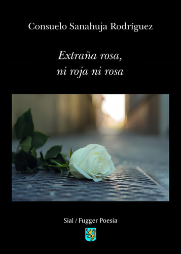 Extraãâa Rosa, Ni Roja Ni Rosa, De Sanahuja Rodríguez, Suelo. Editorial Sial Ediciones, Tapa Blanda En Español