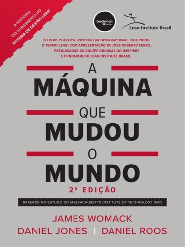 A Máquina Que Mudou O Mundo, De Womack, James P. / Jones, Daniel T. / Roos, Daniel., Vol. 1. Editorial Bookman, Capa Mole, Edição 2023-06-25 00:00:00 Em Português