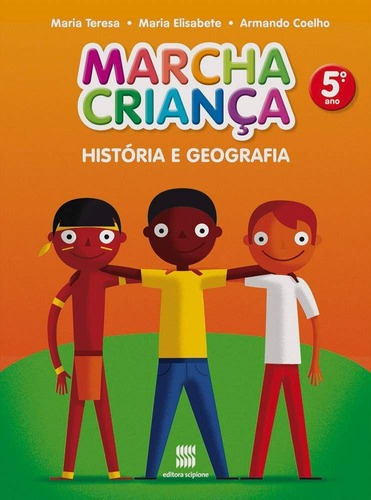 Livro Marcha Criança História E Geografia 5º Ano + Brinde