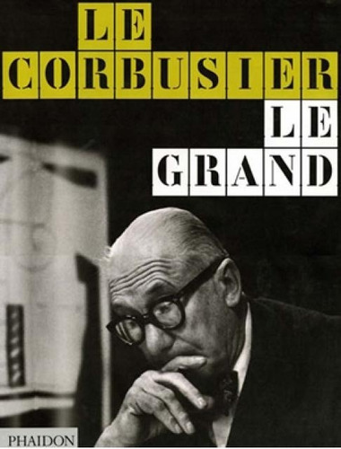 Le Corbusier Le Grand (1887-1965) - Autores Vario