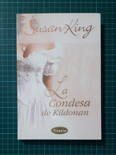 La Condesa De Kildonan /  Susan King / Titania