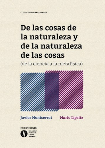 De Las Cosas De La Naturaleza Y De La Naturaleza De Las, De Montserrat Javier / Lipsitz Ma. Editorial Edungs En Español