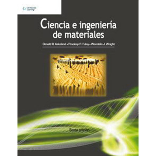 Ciencia E Ingenieria De Los Materiales 6ª Edición