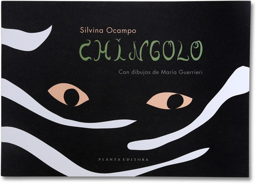 Libro Chingolo Silvina Ocampo Planta Editora