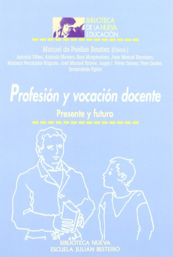 Libro Profesion Y Vocacion Docente De Manuel De Puelles Beni