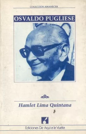 Hamlet Lima Quintana: Osvaldo Pugliese