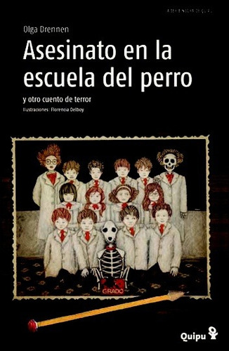 Asesinatos En La Escuela Del Perro Y Otra Historia De Terror