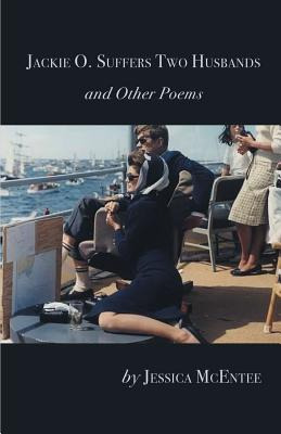 Libro Jackie O. Suffers Two Husbands And Other Poems - Mc...
