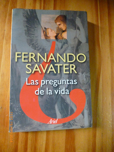 Las Preguntas De La Vida, Fernando Savater