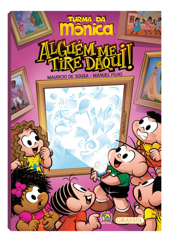 Turma Da Mônica - Alguém Me Tire Daqui! - Capa Com Realidade Aumentada, De Manuel Filho. Turma Da Mônica, Vol. 1. Editorial Girassol, Capa Mole, Edição 1 Em Português, 2024