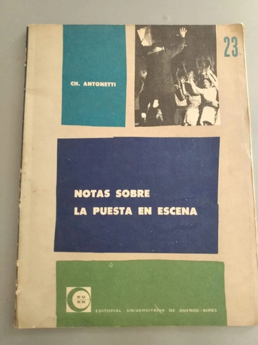 Notas Sobre La Puesta En Escena Charles Antonetti - Eudeba