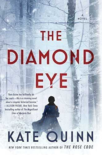 Book : The Diamond Eye A Novel - Quinn, Kate _z