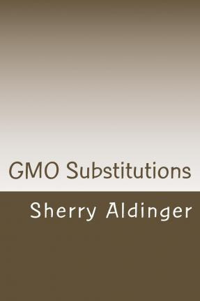 Libro Gmo Substitutions - Sherry Aldinger