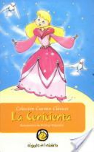 Cenicienta, La - Col.cuentos Clasicos