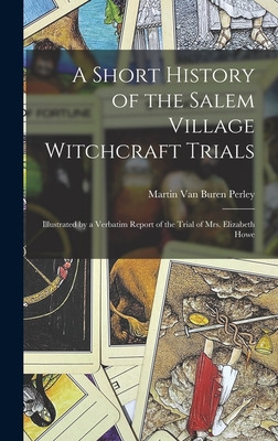 Libro A Short History Of The Salem Village Witchcraft Tri...