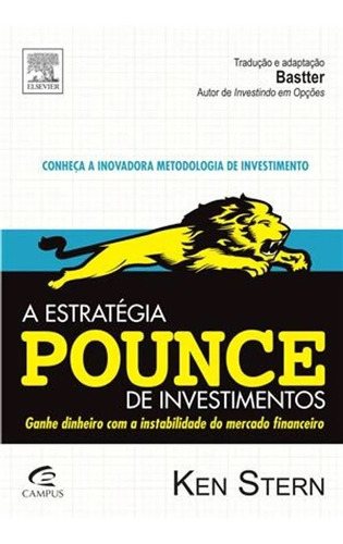 Livro A Estratégia Pounce De Investimentos - Ken Stern [2010]