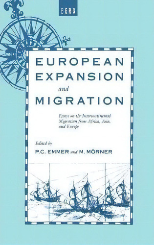 European Expansion And Migration, De P. C. Emmer. Editorial Bloomsbury Publishing Plc, Tapa Dura En Inglés