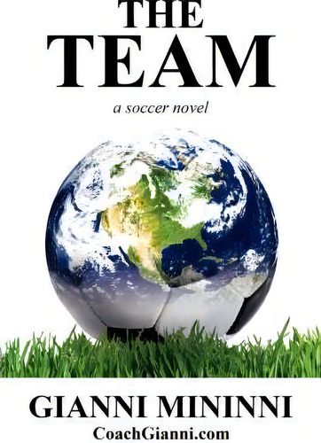 The Team, De Gianni Mininni. Editorial Authorhouse, Tapa Blanda En Inglés