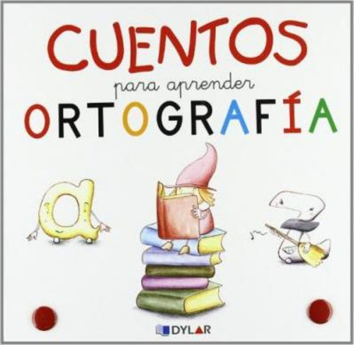 Cuentos Para Aprender Ortografía : Colección Completa / Mari