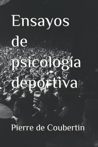 Libro: Ensayos De Psicología Deportiva (spanish Edition)