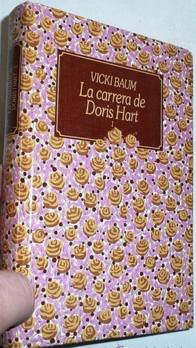 La Carrera De Doris Hart 2 Tomos - Vicky Baum - Novela 1986