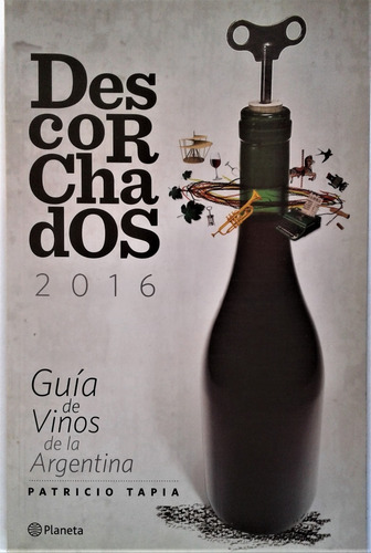 Descorchados 2016 - Vinos - Patricio Tapia - Planeta 2016