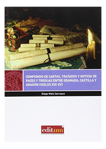 Libro Compendio De Cartas, Tratados Y Noticias De Paces  De