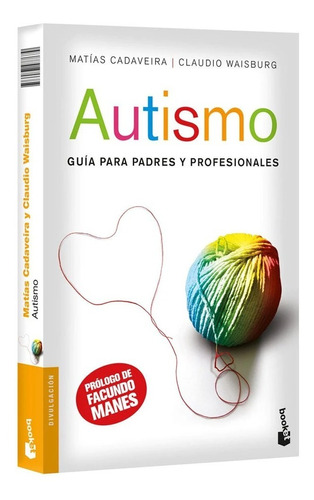 Autismo. Guía Para Padres Y Profesionales