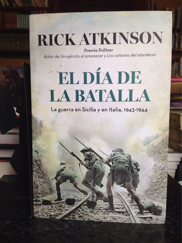 El Día De La Batalla, Rick Atkinson