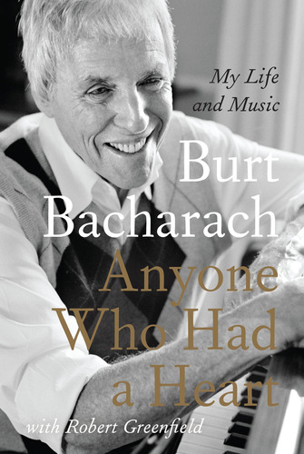 Book : Anyone Who Had A Heart My Life And Music - Bacharach