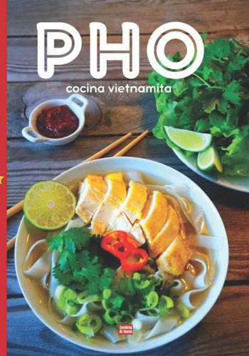 Libro: Pho Cocina Vietnamita: Cocina Vietnamita Ilustrada En