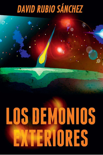 Libro: Los Demonios Exteriores (spanish Edition)