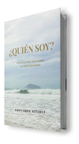 Imagen 2 de 4 de Quién Soy? Una Guía Para Descubrir Tu Ser
