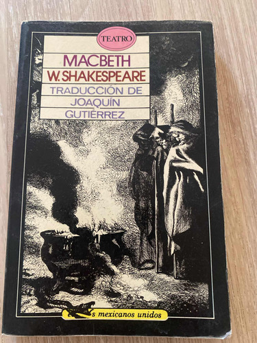 Macbeth W. Shakespeare - Traducción Joaquín Gutiérrez