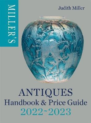 Libro Miller's Antiques Handbook & Price Guide 2022-2023 ...