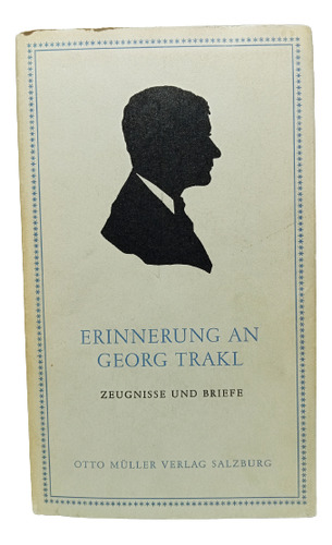 Memorias - Georg Trakl - En Alemán - 1926 - Tapa Dura 