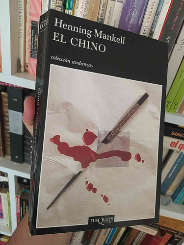 El Chino Henning Mankell Ed. Tusquets Editores 471 Páginas F