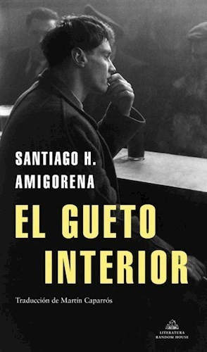 Libro El Gueto Interior De Santiago H. Amigorena